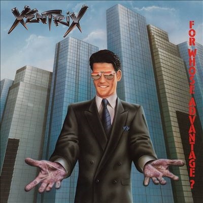 Xentrix/For Whose Advantage?[QDISS0204CDD]