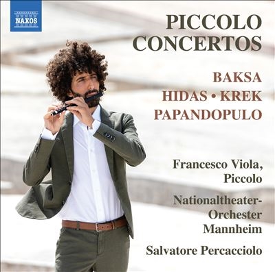 Piccolo Concertos: Baksa, Hidas, Krek, Papandopulo