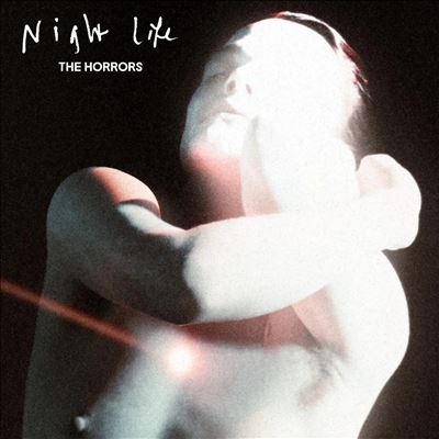 The Horrors/Night Life