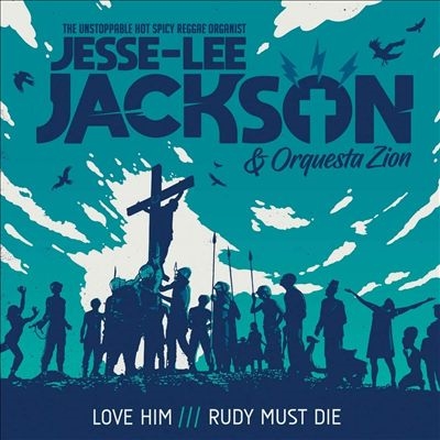Jesse-Lee Jackson/Love Him/Rudy Must Die[LQDT62255747]