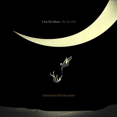 Tedeschi Trucks Band/I Am The Moon III. The Fall [7243444]