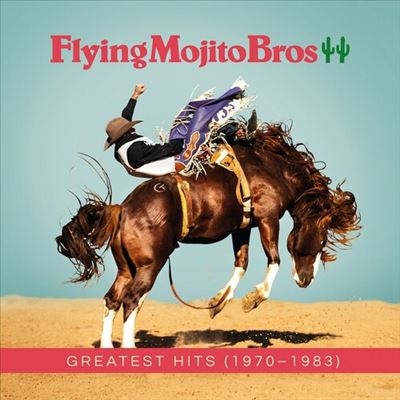 Flying Mojito Bros/Greatest Hits 1970-1983[UBQY11]