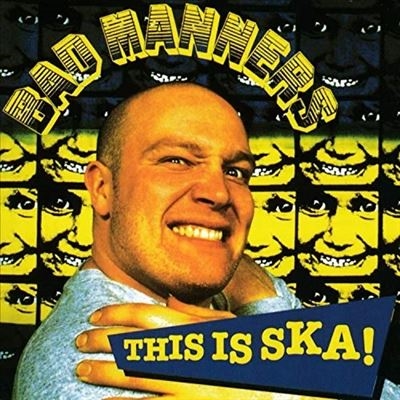 Bad Manners/This Is Ska