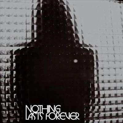 Nothing Lasts Forever＜Colored Vinyl＞