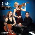 Cafe Music / Trio Solisti