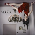 SHOCK -運命- [CD+DVD]<初回生産限定盤>
