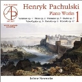 H.Pachulski: Piano Works Vol.1 - Variations Op.1, 2 Pieces Op.2, etc / Lubow Nawrocka