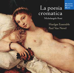 M.Rossi: La Poesia Cromatica / Paul van Nevel, Huelgas Ensemble