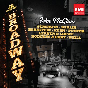 The Very Best of Broadway - John McGlinn The Very Best of Broadway - John McGlinn
