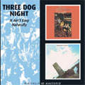 Three Dog Night/It Ain't Easy / Naturally[BGOCD875]