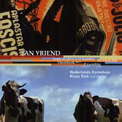 J.Vriend: Choral Works - Entre el Olivo y el Hombre, Du-Dich-Dir, etc / Klaas Stok, Nederlands Kamerkoor J.Vriend: Choral Works - Entre el Olivo y el Hombre, Du-Dich-Dir, etc / Klaas Stok, Nederlands Kamerkoor