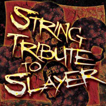 Slayer String Tribute