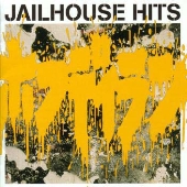 JAILHOUSE HITS