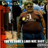 Fatboy Slim/You've Come A Long Way,Baby