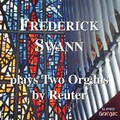 Frederick Swann plays Two Organs by Reuter