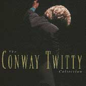 The Conway Twitty Collection [Box]