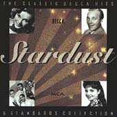 Stardust: The Classic Decca Hits & Standards...