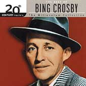20th Century Masters: The Millennium Collection: The Best Of Bing. Crosby