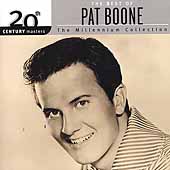 20th Century Masters: The Best Of Pat Boone: The Millennium Collection