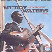 Muddy Waters At Newport 1960