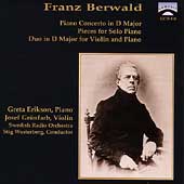 Berwald: Piano Concerto, etc / Erikson, Gruenfarb, Westerberg