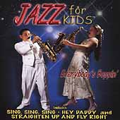 Jazz For Kids: Everybody's Boppin'