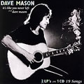 It's Like You Never Left/Dave Mason