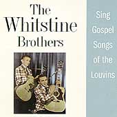Whitstein Brothers Sing Gospel Songs Of The Louvins
