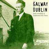 From Galway To Dublin: Early Recordings...