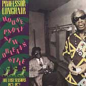 Houseparty New Orleans Style (The Lost Sessions 1971-1972)