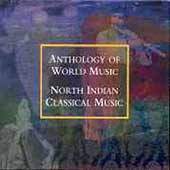 Anthology Of World Music: North Indian...