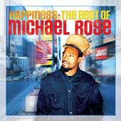 Happiness (The Best Of Michael Rose) [ECD]