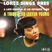 Lorez Sings Pres: A Tribute To Lester Young