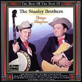 The Best Of The Best Of The Stanley Brothers