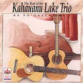 The Best Of The Kahaunu Lake Trio