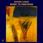 Lieber: Music To Paintings / Edvard Lieber