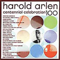 Harold Arlen Centennial Celebration