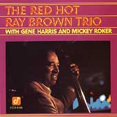 Red Hot Ray Brown Trio, The