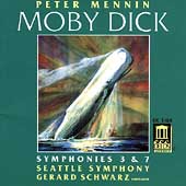 Mennin: Moby Dick, Symphonies 3 & 7 / Schwarz, Seattle SO