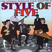 Style of Five - Unique Russian Folk Ensemble