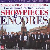 Showpieces & Encores / Orbelian, Moscow Chamber Orchestra