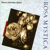 Rosa Mystica:Therese Schroeder-Sheker