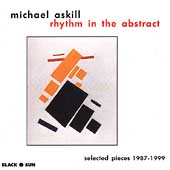 Rhythm in the Abstract: Selected Pieces 1987-1999