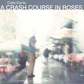 Crash Course In Roses