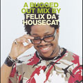 A Bugged Out Mix by Felix da Housecat