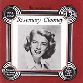 The Uncollected Rosemary Clooney, 1951-1952