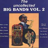 The Uncollected Big Bands Vol. 2