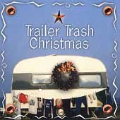 Trailer Trash Christmas