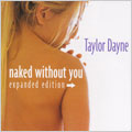 Naked Without You:Expanded Edition