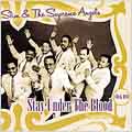 Slim & The Supreme Angels – Stay Under The Blood (Expanded Edition